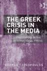 Image for The Greek crisis in the media: stereotyping in the international press