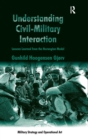 Image for Understanding civil-military Iiteraction  : lessons learned from the Norwegian model