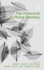 Image for The Holocaust as active memory  : the past in the present