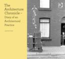 Image for The architecture chronicle  : diary of an architectural practice