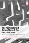 Image for The Architecture of Edwin Maxwell Fry and Jane Drew