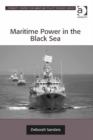 Image for Maritime power in the Black Sea