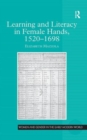 Image for Learning and Literacy in Female Hands, 1520-1698