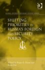 Image for Shifting Priorities in Russia&#39;s Foreign and Security Policy
