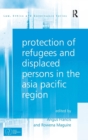 Image for Protection of Refugees and Displaced Persons in the Asia Pacific Region
