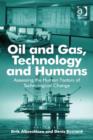 Image for Oil and gas, technology and humans: assessing the human factors of technological change