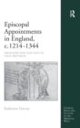 Image for Episcopal Appointments in England, c. 1214–1344