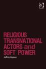 Image for Religions, transnational actors and soft power