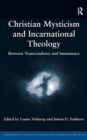 Image for Christian Mysticism and Incarnational Theology