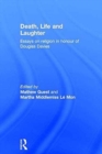 Image for Death, life and laughter  : essays on religion in honour of Douglas Davies