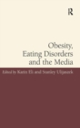 Image for Obesity, Eating Disorders and the Media