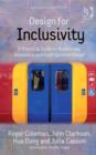 Image for Design for inclusivity: a practical guide to accessible, innovative and user-centered design