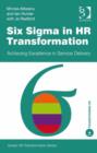 Image for Six Sigma in HR transformation: achieving excellence in service delivery