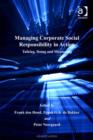Image for Managing corporate social responsibility in action: talking, doing and measuring