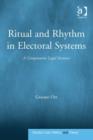 Image for Ritual and rhythm in electoral systems: a comparative legal account