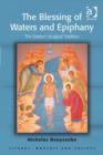 Image for The blessing of waters and Epiphany: the Eastern liturgical tradition