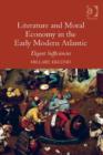 Image for Literature and moral economy in the early modern Atlantic: elegant sufficiencies