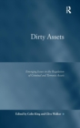 Image for Dirty assets  : emerging issues in the regulation of criminal and terrorist assets
