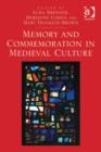 Image for Memory and commemoration in medieval Europe