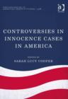 Image for Controversies in innocence cases in America