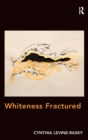 Image for Whiteness Fractured