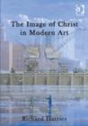 Image for The image of Christ in modern art