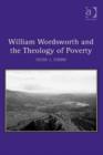 Image for William Wordsworth and the Theology of Poverty