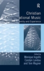 Image for Christian congregational music  : performance, identity and experience