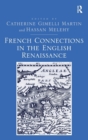 Image for French Connections in the English Renaissance