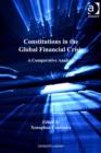 Image for Constitutions in the global financial crisis: a comparative analysis