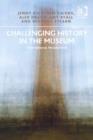 Image for Challenging history in the museum: international perspectives