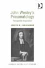 Image for John Wesley&#39;s Pneumatology: perceptible inspiration