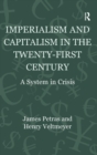 Image for Imperialism and capitalism in the twenty-first century  : a system in crisis