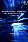 Image for Imperialism and capitalism in the twenty-first century: a system in crisis