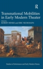 Image for Transnational mobilities in early modern theater