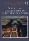 Image for Sculpture Collections in Early Modern Spain