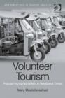 Image for Volunteer tourism: popular humanitarianism in neoliberal times