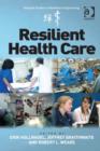 Image for Resilient health care