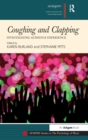 Image for Coughing and Clapping: Investigating Audience Experience
