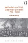Image for Methodists and their missionary societies 1760-1900