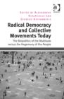 Image for Radical Democracy and Collective Movements Today