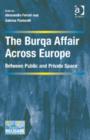 Image for The burqa affair across Europe  : between public and private space