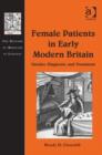 Image for Female patients in early modern Britain: gender, diagnosis, and treatment