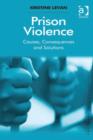 Image for Prison violence: causes, consequences and solutions