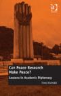 Image for Can peace research make peace?: lessons in academic diplomacy
