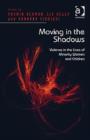 Image for Moving in the shadows: violence in the lives of minority women and children