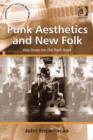 Image for Punk aesthetics and new folk: way down the old plank road
