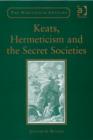 Image for Keats, hermeticism, and the secret societies