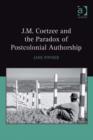 Image for J.M. Coetzee and the paradox of postcolonial authorship