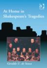 Image for At home in Shakespeare&#39;s tragedies